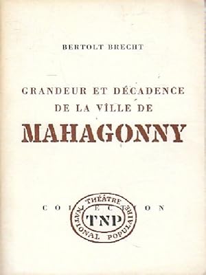 Grandeur et décadence de la ville de Mahagonny - Bertolt Brecht