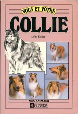 Vous et votre collie - Leon Ethier