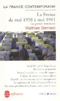 Imagen del vendedor de La France de mai 1958 ? mai 1981 - Mathias Bernard a la venta por Book Hmisphres