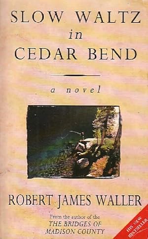 Seller image for Slow waltz in Cedar Bend - Robert James Waller for sale by Book Hmisphres