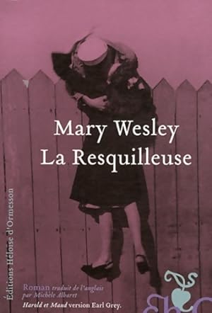 Image du vendeur pour La resquilleuse - Mary Wesley mis en vente par Book Hmisphres
