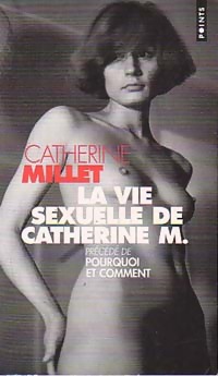 Seller image for La vie sexuelle de Catherine M. - Catherine Millet for sale by Book Hmisphres
