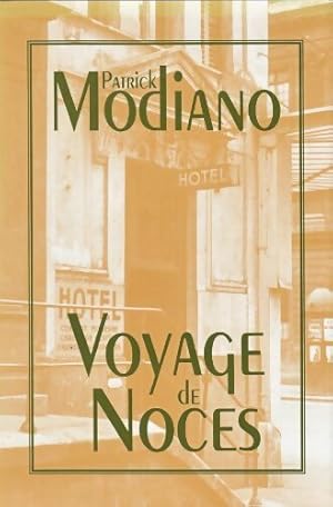 Imagen del vendedor de Voyage de noces - Patrick Modiano a la venta por Book Hmisphres