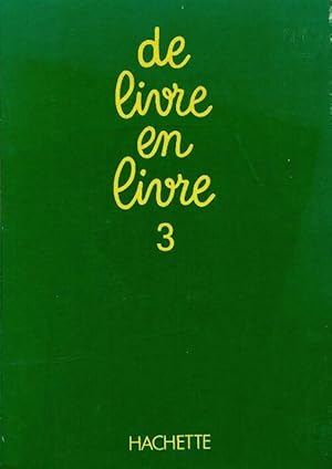 De livre en livre Tome III : 9-11 ans - Andr? Joveniaux