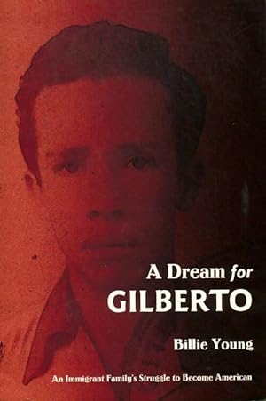 Seller image for A dream for Gilberto - Billie Jean Young for sale by Book Hmisphres