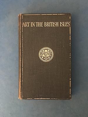 Image du vendeur pour THE STORY OF ART IN THE BRITISH ISLES mis en vente par Haddington Rare Books