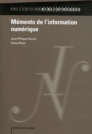 Image du vendeur pour M?mento de l'information num?rique - Jean-Philippe Accart mis en vente par Book Hmisphres