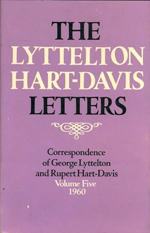 Immagine del venditore per The lyttelton hart-davis letters Tome V - George Lyttelton venduto da Book Hmisphres