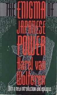 Bild des Verkufers fr The enigma of Japanese power - Karel Van Wolferen zum Verkauf von Book Hmisphres