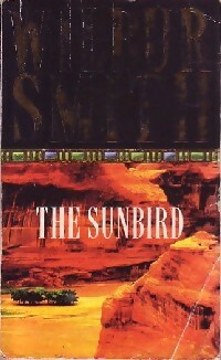 Image du vendeur pour The sunbird - Wilbur A. Smith mis en vente par Book Hmisphres