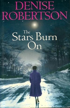 Seller image for The stars burn on - Denise Robertson for sale by Book Hmisphres