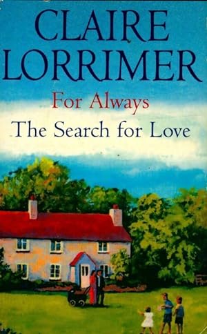 For always / The search for love - Claire Lorrimer