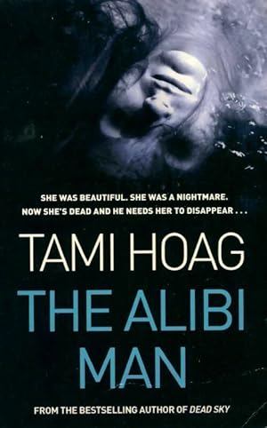 Seller image for The alibi man - Tami Hoag for sale by Book Hmisphres