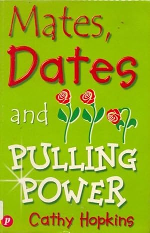 Immagine del venditore per Mates, dates and pulling power - Cathy Hopkins venduto da Book Hmisphres