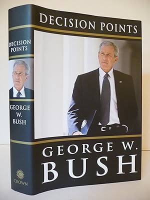 Decision Points, (Signed by President George W. Bush)