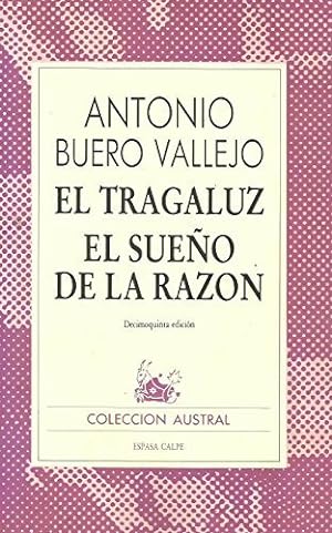 El Tragaluz / El sue?o de la razon - Antonio Buero Vallejo