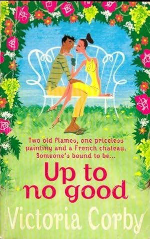 Seller image for Up to no good - Victoria Corby for sale by Book Hmisphres