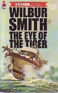 Imagen del vendedor de The eye of the tiger - Wilbur A. Smith a la venta por Book Hmisphres