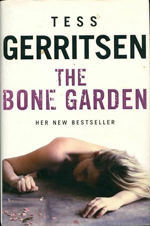 Imagen del vendedor de The bone garden - Tess Gerritsen a la venta por Book Hmisphres