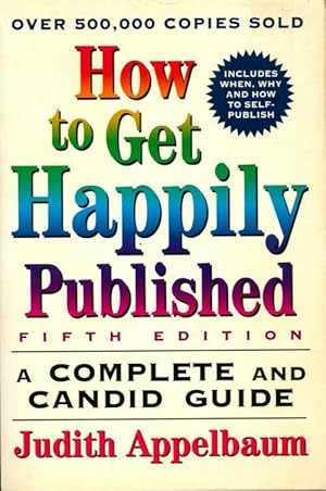 Seller image for How to get happily published - Judith Appelbaum for sale by Book Hmisphres