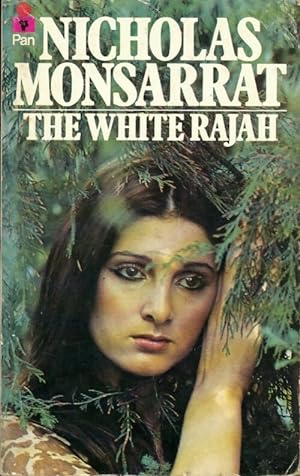 The white rajah - Nicholas Monsarrat