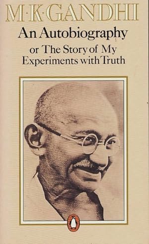 Bild des Verkufers fr An autobiography or the story of my experiments with truth - M. K. Gandhi zum Verkauf von Book Hmisphres