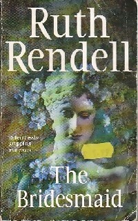 Seller image for The bridesmaid - Ruth Rendell for sale by Book Hmisphres