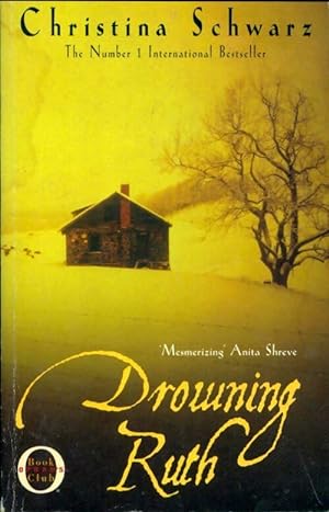 Seller image for Drowning Ruth - Christina Schwarz for sale by Book Hmisphres
