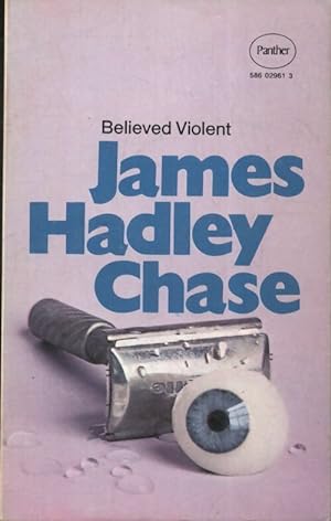Seller image for Believed violent - James Hadley Chase for sale by Book Hmisphres