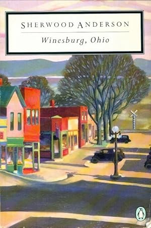 Winesburg, Ohio - Sherwood Anderson