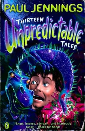 Seller image for Thirteen unpredictable tales - Paul Jennings for sale by Book Hmisphres