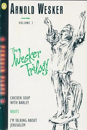 Bild des Verkufers fr The wesker trilogy - Arnold Wesker zum Verkauf von Book Hmisphres