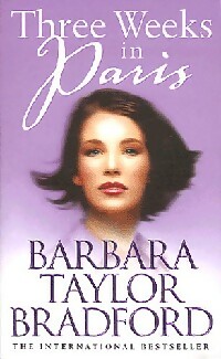 Seller image for Three weeks in Paris - Barbara Taylor Bradford for sale by Book Hmisphres