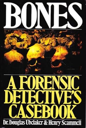 Seller image for Bones: A Forensic Detective's Casebook for sale by Reliant Bookstore