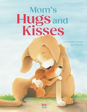 Bild des Verkufers fr Mom's Hugs and Kisses zum Verkauf von GreatBookPrices