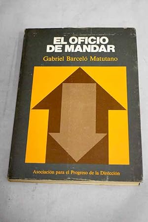 Seller image for El oficio de mandar for sale by Alcan Libros