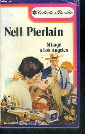 Bild des Verkufers fr MIRAGE A LOS ANGELES - COLLECTION FLORALIES N15 zum Verkauf von Le-Livre