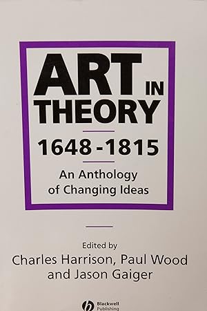 Imagen del vendedor de Art in Theory 1648-1815: An Anthology of Changing Ideas a la venta por Snowden's Books