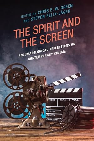 Imagen del vendedor de Spirit and the Screen : Pneumatological Reflections on Contemporary Cinema a la venta por GreatBookPrices