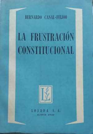 Imagen del vendedor de La frustracin constitucional a la venta por Librera Reencuentro