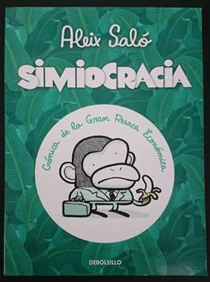 Imagen del vendedor de Simiocracia. Crnica de la gran resaca econmica a la venta por Librera Reencuentro