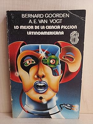 Imagen del vendedor de Lo mejor de la Ciencia Ficcin Latinoamericana. Martnez Roca, Super Ficcin 76, 1982. VVAA a la venta por Bibliomania