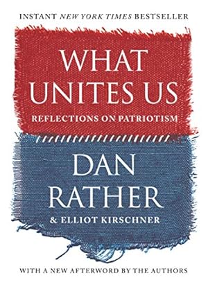 Imagen del vendedor de What Unites Us: Reflections on Patriotism a la venta por Reliant Bookstore