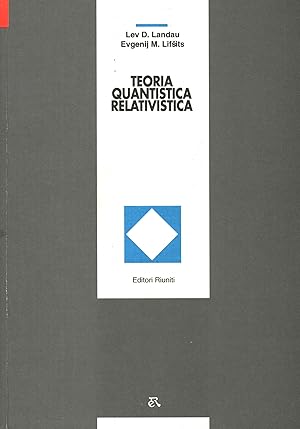 Image du vendeur pour Teoria quantistica relativistica mis en vente par Di Mano in Mano Soc. Coop