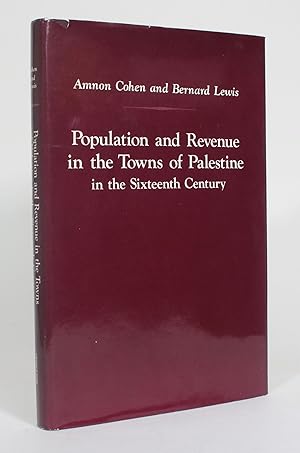 Population and Revenue in the Towns of Palestine in the Sixteenth Century