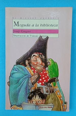 Seller image for MOGUDA A LA BIBLIOTECA. for sale by Librera DANTE