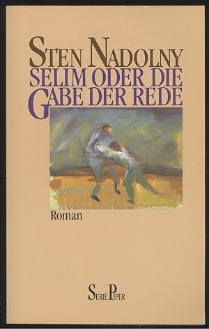 Bild des Verkufers fr Selim oder Die Gabe der Rede. Roman. zum Verkauf von Versandantiquariat Markus Schlereth