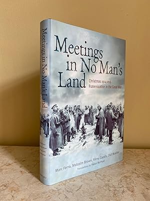 Bild des Verkufers fr Meeting in No-Man's Land | Christmas 1914 and Fraternisation in the Great War zum Verkauf von Little Stour Books PBFA Member