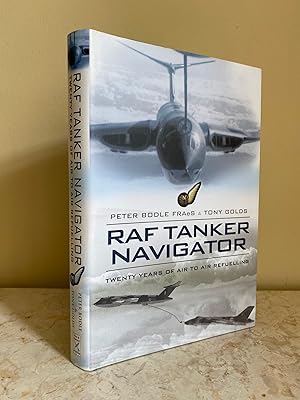 Immagine del venditore per RAF Tanker Navigator | Twenty Years of Air to Air Refuelling venduto da Little Stour Books PBFA Member