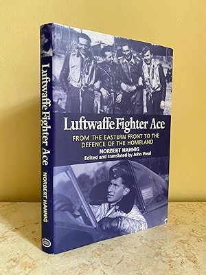 Image du vendeur pour Luftwaffe Fighter Ace | From the Eastern Front to the Defence of the Homeland mis en vente par Little Stour Books PBFA Member